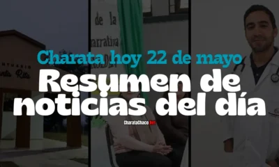 Charata hoy viernes 22 de mayo: resumen de noticias