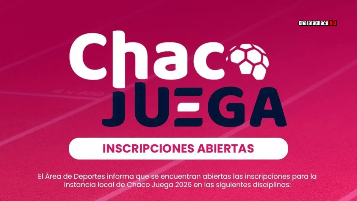 Chaco Juega 2026 en Charata: abiertas las inscripciones para la instancia local
