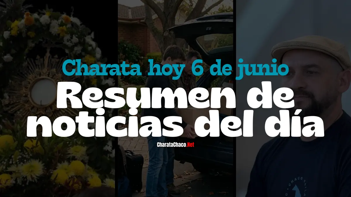 Charata hoy sábado 6 de junio de 2026: lo que pasó
