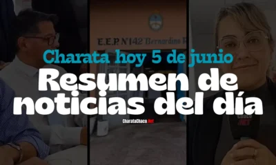Charata hoy viernes 5 de junio de 2026: lo que pasó